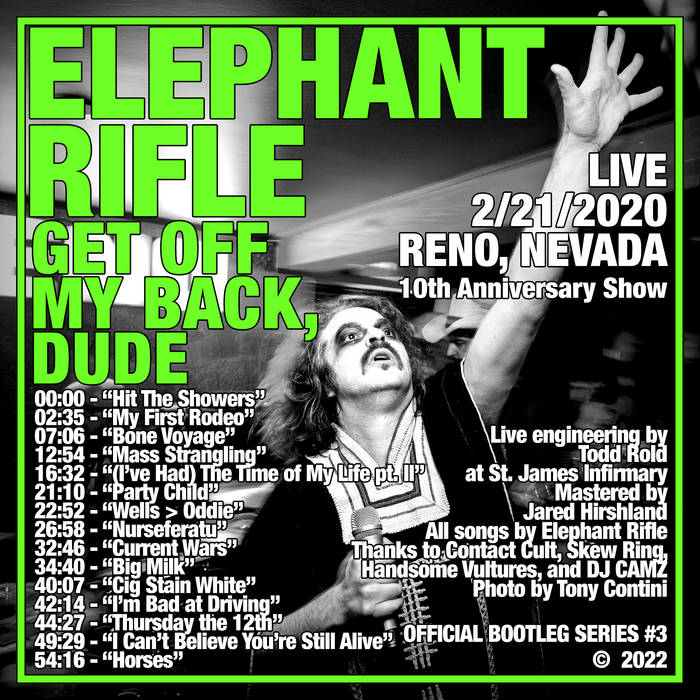 ELEPHANT RIFLE - Get Off My Back, Dude [Live 2​/​21​/​2021] - Clint's Picks vol. 3 cover 